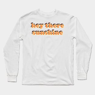 Vintage Hey There Sunshine Long Sleeve T-Shirt